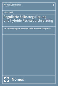 Regulierte Selbstregulierung und hybride Rechtsdurchsetzung