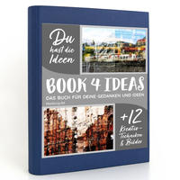 BOOK 4 IDEAS modern | Hamburg-Art, Notizbuch, Bullet Journal mit Kreativitätstechniken und Bildern, DIN A5