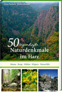 50 sagenhafte Naturdenkmale im Harz