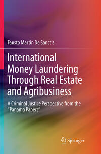 International Money Laundering Through Real Estate and Agribusiness