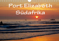 Port Elizabeth - Südafrika - Impressionen einer Stadt in Bildern (Wandkalender 2020 DIN A4 quer)