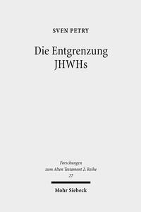 Die Entgrenzung JHWHs