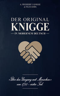 Der Original-Knigge in modernem Deutsch