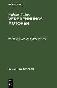 Wilhelm Endres: Verbrennungsmotoren / Gaswechselvorgang