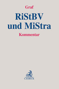 Richtlinien für das Strafverfahren und das Bußgeldverfahren (RiStBV) und Anordnung über Mitteilungen in Strafsachen (MiStra)