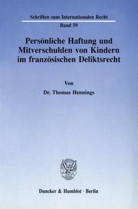 Persönliche Haftung und Mitverschulden von Kindern im französischen Deliktsrecht.