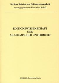 Editionswissenschaft und akademischer Unterricht