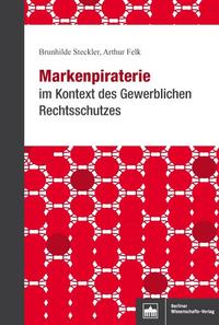 Markenpiraterie im Kontext des Gewerblichen Rechtsschutzes