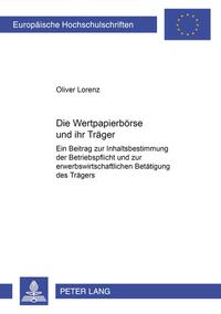 Die Wertpapierbörse und ihr Träger