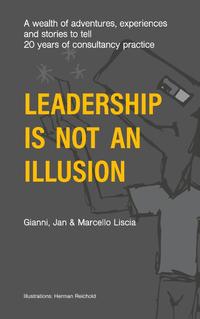 Leadership Is Not an Illusion