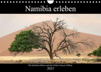 Namibia erleben (Wandkalender 2023 DIN A4 quer)