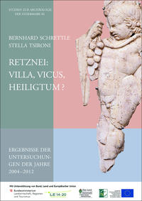 Retznei: Villa, Vicus, Heiligtum?