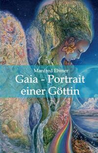 Gaia - Portrait einer Göttin