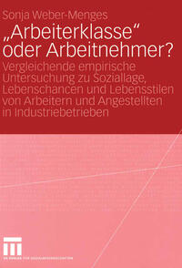 „Arbeiterklasse“ oder Arbeitnehmer?