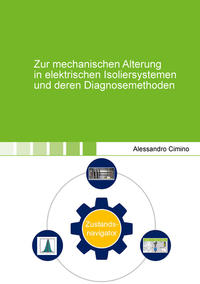 Zur mechanischen Alterung in elektrischen Isoliersystemen und deren Diagnosemethoden