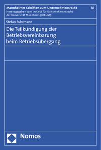 Die Teilkündigung der Betriebsvereinbarung beim Betriebsübergang