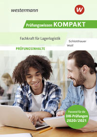 Prüfungswissen kompakt / Prüfungswissen KOMPAKT - Fachkraft für Lagerlogistik