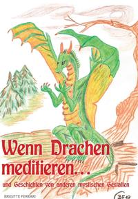 Wenn Drachen meditieren ...