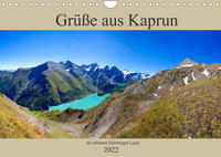 Grüße aus Kaprun (Wandkalender 2022 DIN A4 quer)