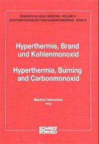 Hyperthermie, Brand und Kohlenmonoxid /Hyperthermia, Burning and Carbonmonoxid