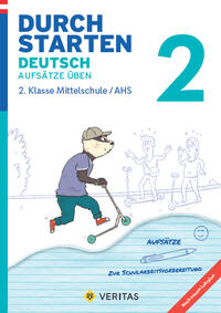 Durchstarten Deutsch 2. Klasse Mittelschule/AHS Aufsätze üben