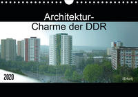 Architektur-Charme der DDR (Erfurt) (Wandkalender 2020 DIN A4 quer)