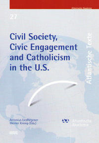 Civil Society, Civic Engagement and Catholicism in the U.S.