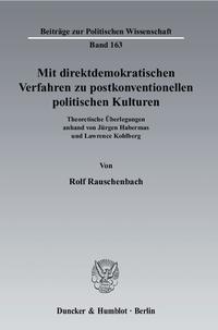 Mit direktdemokratischen Verfahren zu postkonventionellen politischen Kulturen.