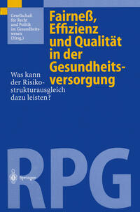 Fairneß, Effizienz und Qualität in der Gesundheitsversorgung