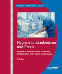 Hygiene in Krankenhaus und Praxis