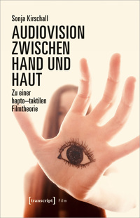 Audiovision zwischen Hand und Haut