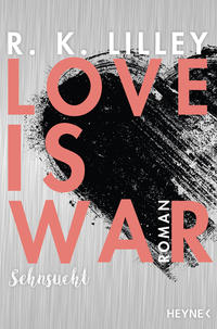 Love is War - Sehnsucht