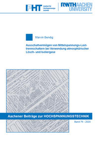 Ausschaltvermögen von Mittelspannungs-Lasttrennschaltern bei Verwendung atmosphärischer Lösch- und Isoliergase