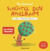 Schüttel den Apfelbaum - Ein Mitmachbuch. Für Kinder von 2 bis 4 Jahren. Schaukeln, schütteln, pusten, klopfen und sehen was passiert.