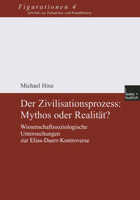 Der Zivilisationsprozess: Mythos oder Realität?