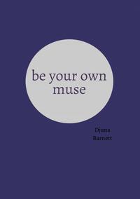 Be your own muse