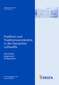 Tradition und Traditionsverständnis in der Deutschen Luftwaffe