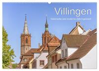 Villingen - historische und moderne Zähringerstadt (Wandkalender 2025 DIN A2 quer), CALVENDO Monatskalender