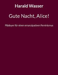 Gute Nacht, Alice!