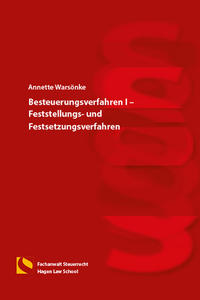 Besteuerungsverfahren I – Feststellungs- und Festsetzungsverfahren