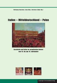 Italien – Mitteldeutschland – Polen