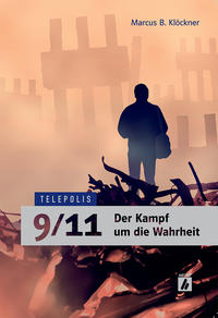 9/11 – Der Kampf um die Wahrheit