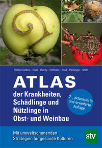 Atlas der Krankheiten, Schädlinge und Nützlinge im Obst- und Weinbau