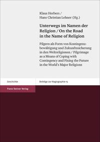 Unterwegs im Namen der Religion / On the Road in the Name of Religion