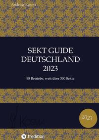 Sekt Guide Deutschland Das Standardwerk zum Deutschen Sekt