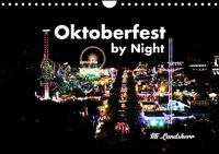 Oktoberfest by Night (Wandkalender 2022 DIN A4 quer)