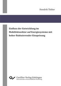 Einfluss der Entwicklung im Mobilitätssektor auf Energiesysteme mit hoher fluktuierender Einspeisung