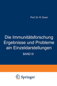 Die Immunitätsforschung Ergebnisse und Probleme in Einzeldarstellungen