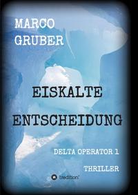 Eiskalte Entscheidung