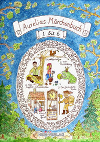 Aurelias 1.Märchenbuch 1 bis 6